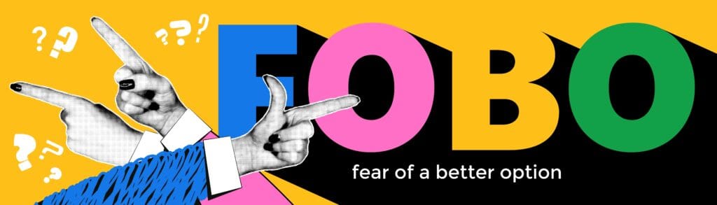 fobo psylicht fear of better options Collage,Depicting,The,Concept,Of,Fobo,Featuring,Hands,Pointing,Towards